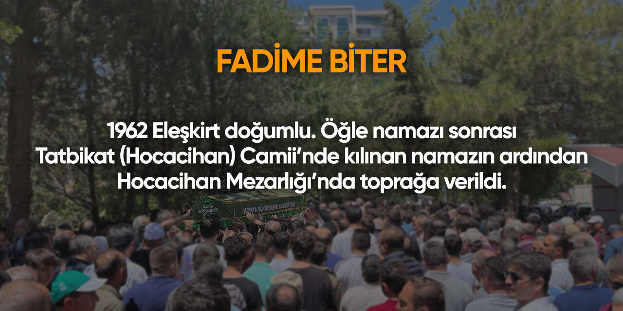 Konya'da bugün vefat edenler | 23 Mayıs 2026 13